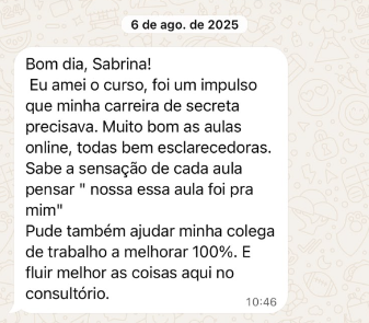 Print de mensagem de aluna: "Eu amei o curso, foi um impulso que minha carreira de secretária precisava... Pude também ajudar minha colega de trabalho a melhorar 100%."