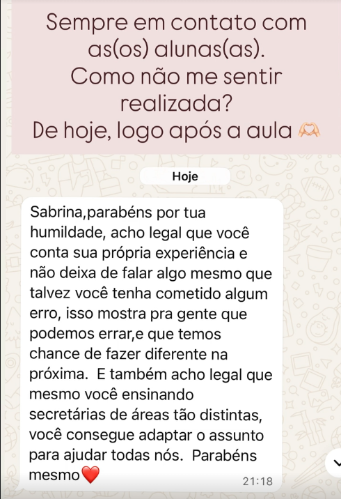 Print de mensagem de aluna após a aula: "Sabrina, parabéns por tua humildade... você consegue adaptar o assunto para ajudar todas nós. Parabéns mesmo."