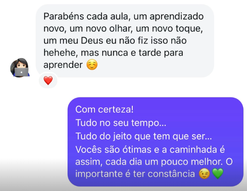 Print de conversa com aluna: "Parabéns, cada aula um aprendizado novo, um novo olhar... nunca é tarde para aprender."